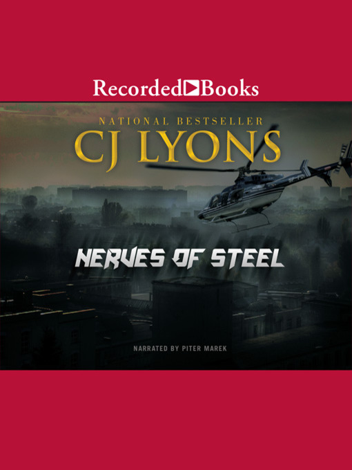 Title details for Nerves of Steel by C.J. Lyons - Wait list